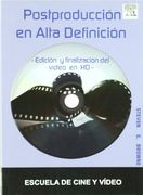 Postproducción en Alta Definición: Edición y Finalización del Vídeo en hd