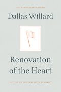 Renovation of the Heart: Putting on the Character of Christ - 20Th Anniversary Edition (en Inglés)