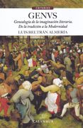 Genus. Genealogía de la Imaginación Literaria. De la Tradición a la Modernidad
