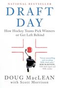 Draft Day: How Hockey Teams Pick Winners or Get Left Behind (en Inglés)