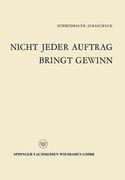 Nicht Jeder Auftrag Bringt Gewinn: Klein-, Eil- Und Sonderaufträge Im Spiegel Der Kritik (en Alemán)