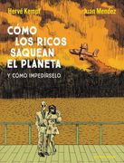 Cómo los Ricos Saquean el Planeta de Hervé Kempf; Juan Mendez(Garbuix Books)