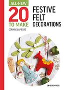 All-New Twenty to Make: Festive Felt Decorations (en Inglés)