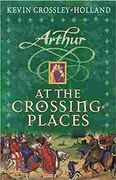 At the Crossing Places: Book 2 (Arthur)