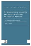 Gottesdienste Und Andachten in Ausgewahlten Feldern Diakonischen Handelns: Eine Empirische Studie Im Auftrag Des Gottesdienst-Instituts Der Evangelisc (en Alemán)