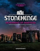 Stonehenge, Monument of Mystery (Investigating Mysterious Places) (en Inglés)