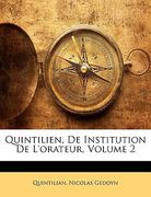 Quintilien, De Institution De L'orateur, Volume 2 (in French)