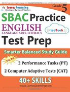 SBAC Test Prep: Grade 5 English Language Arts Literacy (ELA) Common Core Practice Book and Full-length Online Assessments: Smarter Balanced Study Guide