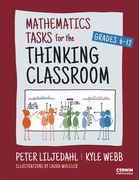 Mathematics Tasks for the Thinking Classroom, Grades 6-12 (en Inglés)