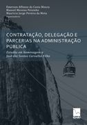 Contratação, Delegação E Parcerias Na Administração Pública: Estudos em homenagem a José dos Santos Carvalho Filho (in Portuguese)