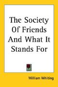 the society of friends and what it stands for (en Inglés)