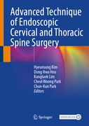 Advanced Technique of Endoscopic Cervical and Thoracic Spine Surgery (en Inglés)
