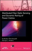Distributed Fiber Optic Sensing and Dynamic Rating of Power Cables (Ieee Press Series on Power Engineering) (en Inglés)