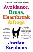 Avoidance, Drugs, Heartbreak and Dogs (en Inglés)