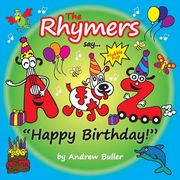 The Rhymers say...Happy Birthday!: Mubble Pup (en Inglés)