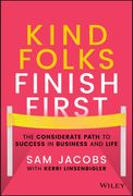 Nice Folks Finish First: The Kindness Path to Pers Onal and Professional Success (en Inglés)