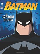 Batman: An Origin Story (dc Super Heroes Origins) (en Inglés)