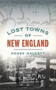 Lost Towns of New England (en Inglés)