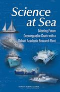 science at sea,meeting future oceanographic goals with a robust academic research fleet