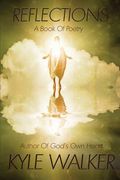Reflections: A Book Of Poetry