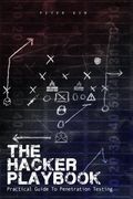 The Hacker Playbook: Practical Guide to Penetration Testing (en Inglés)