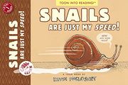 Snails are Just my Speed! Toon Level 1 (Giggle and Learn) (en Inglés)