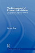the development of exegesis in early islam: the authenticity of muslim literature from the formative period