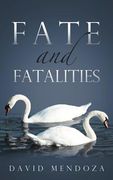 fate and fatalities