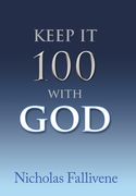 Keep It 100 with God (en Inglés)