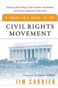 Traveler's Guide to the Civil Rights Movement (en Inglés)