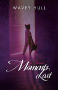 Moments Lost: A Memoir (en Inglés)