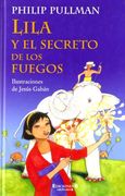 LILA Y EL SECRETO DE LOS FUEGOS (ESCRITURA DESATADA)