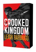 Crooked Kingdom: The Dregs Edition. A Sequel to Six of Crows (en Inglés)