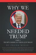 Why We Needed Trump: Part 3: Trump's American Vision: Just Right (en Inglés)