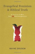 Evangelical Feminism & Biblical Truth: An Analysis of More Than one Hundred Questions (en Inglés)