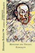 Ferragus, Chief of the Devorants: Histoire des Treize: Ferragus (en Inglés)