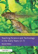 Teaching Science and Technology in the Early Years (3-7) (en Inglés)