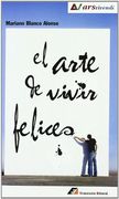 8.arte de vivir felices.(ars vivendi)