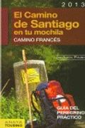 El Camino De Santiago En Tu Mochila. Camino Francés (in Spanish)