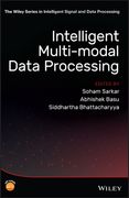 Intelligent Multi-Modal Data Processing (The Wiley Series in Intelligent Signal and Data Processing) (en Inglés)