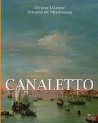 Canaletto. De Venise à Londres, les vues d'un monde de splendeur (en Francés)