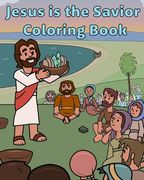 Jesus is the Savior Coloring Book (en Inglés)