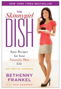 the skinnygirl dish,easy recipes for your naturally thin life (en Inglés)