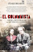 El columnista. Amor y mentiras en un mundo en guerra