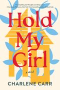 Hold My Girl (en Inglés)