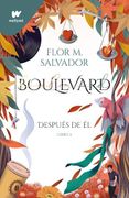 Boulevard (Después de él - Libro 2) - Flor M. Salvador - Montena