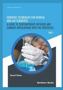 Essential Techniques for Medical and Life Scientists: A guide to contemporary methods and current applications with the protocols: Part 1 (en Inglés)