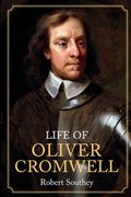 Life of Oliver Cromwell (en Inglés)