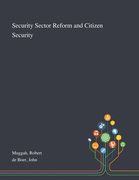 Security Sector Reform and Citizen Security (en Inglés)