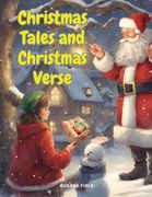 Christmas Tales and Christmas Verse (en Inglés)